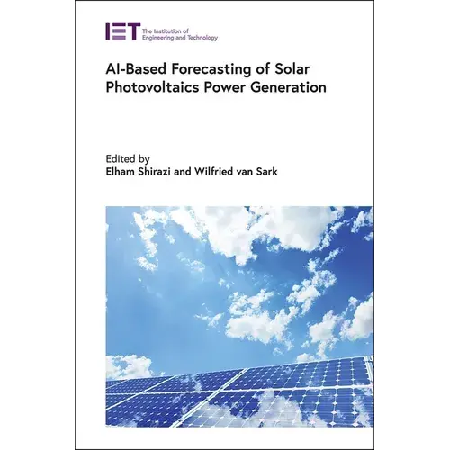 Ai-Based Forecasting Of Solar Photovoltaics Power Generation - Hardcover 1