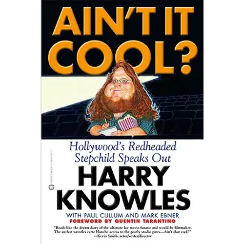 Ain't It Cool?: Hollywood's Redheaded Stepchild Speaks Out - Paperback 1
