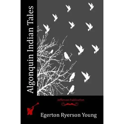 Algonquin Indian Tales - Paperback 1