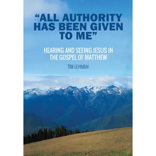 "All Authority Has Been Given To Me" - Hardcover 1