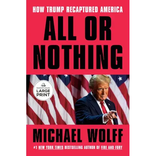 All Or Nothing: How Trump Recaptured America - Paperback 1