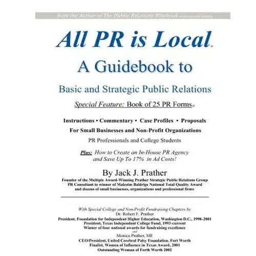 All Pr Is Local: Guidebook For Businesses, Non-Profits, Students - Paperback 1