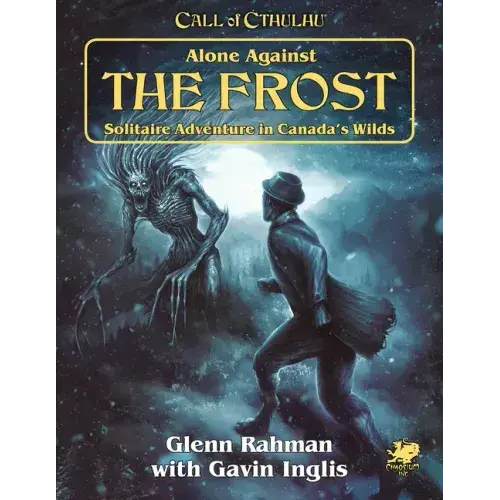 Alone Against The Frost: Solitaire Adventure In Canada's Wilds - Paperback 1