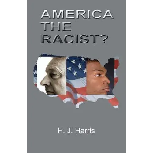 America The Racist? - Paperback 1