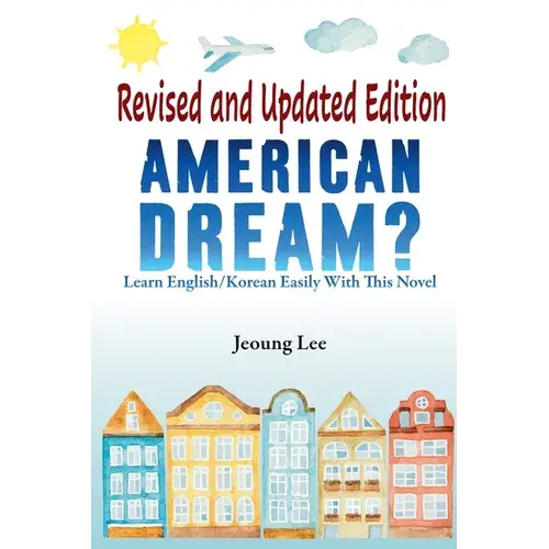 American Dream? Learn English/Korean Easily With This Novel - Paperback 1