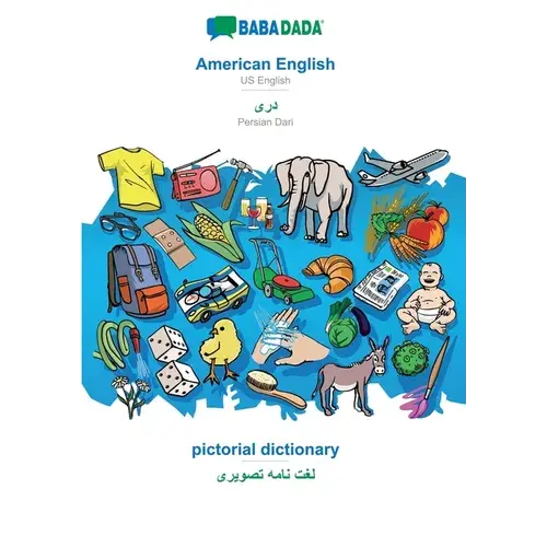 American English - Persian Dari (In Arabic Script), Pictorial Dictionary: Babadada Us English - Persian Dari (In Arabic Script), Visual Dictionary - Paperback 1