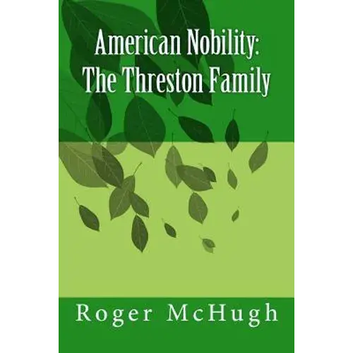 American Nobility: The Threston Family - Paperback 1