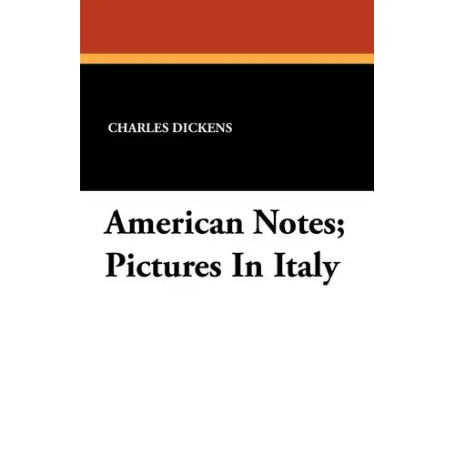 American Notes; Pictures In Italy - Paperback 1