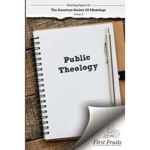 American Society Of Missiology Volume 3: Public Theology - Paperback 1