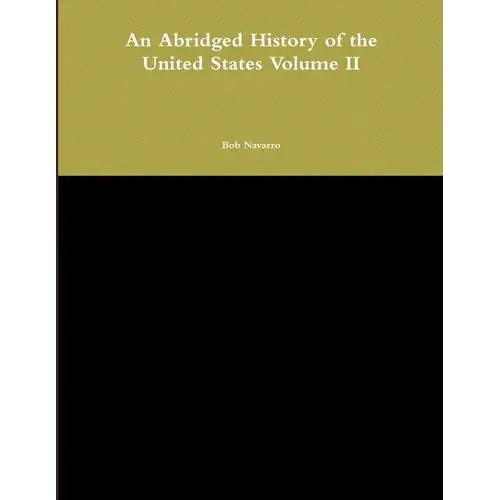 An Abridged History Of The United States Volume Ii - Paperback 1