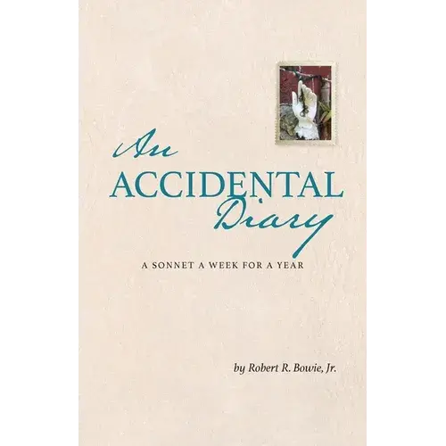 An Accidental Diary: A Sonnet A Week For A Year - Paperback 1