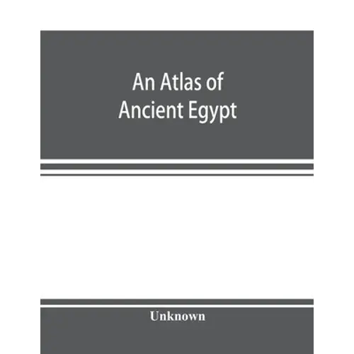 An Atlas Of Ancient Egypt - Paperback 1