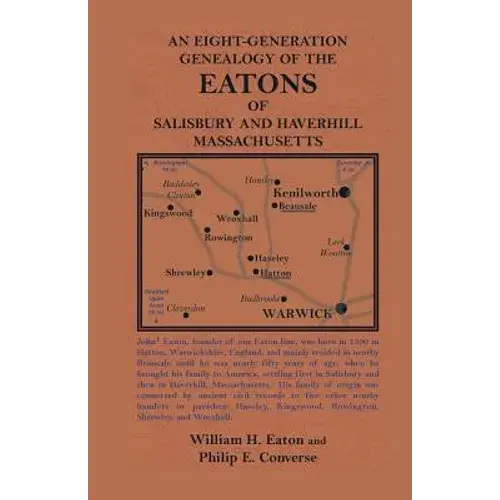 An Eight-Generation Genealogy Of The Eatons Of Salisbury And Haverhill, Massachusetts - Paperback 1