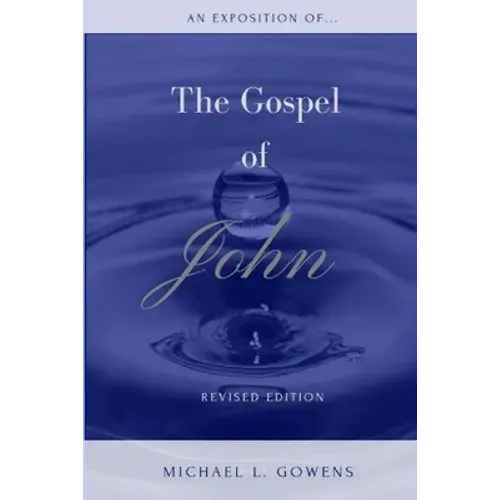 An Exposition Of The Gospel Of John - Paperback 1