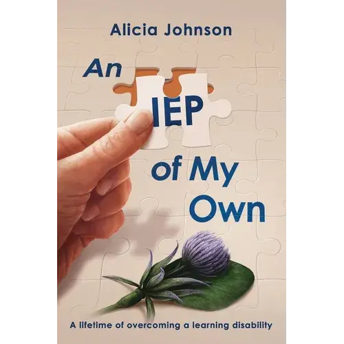An Iep Of My Own: A Lifetime Of Overcoming A Learning Disability - Paperback 1