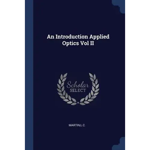 An Introduction Applied Optics Vol Ii - Paperback 1