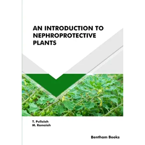 An Introduction To Nephroprotective Plants - Paperback 1