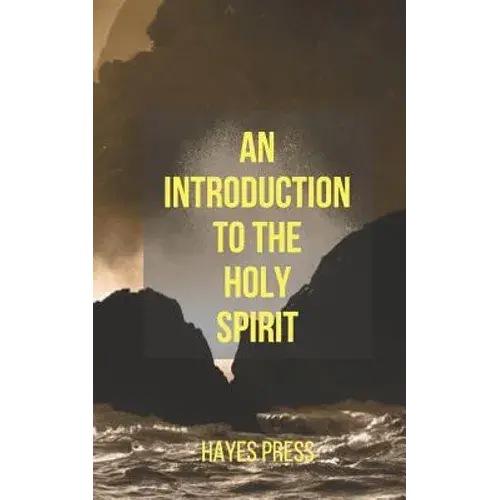 An Introduction To The Holy Spirit - Paperback 1