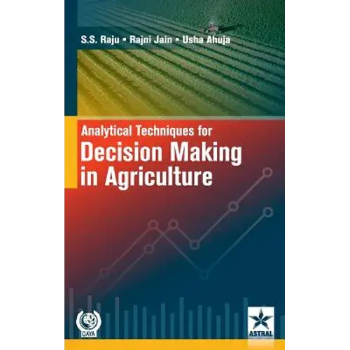 Analytical Techniques For Decision Making In Agriculture - Hardcover 1