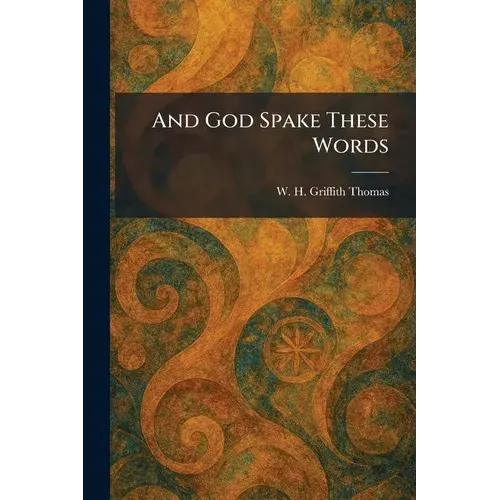 And God Spake These Words - Paperback 1
