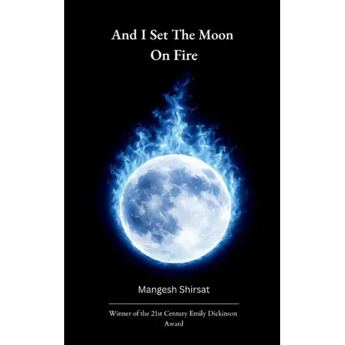 And I Set The Moon On Fire - Paperback 1