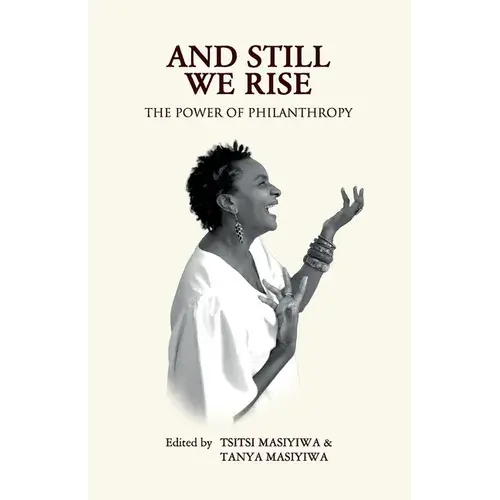 And Still We Rise: The Power Of Philanthropy - Paperback 1