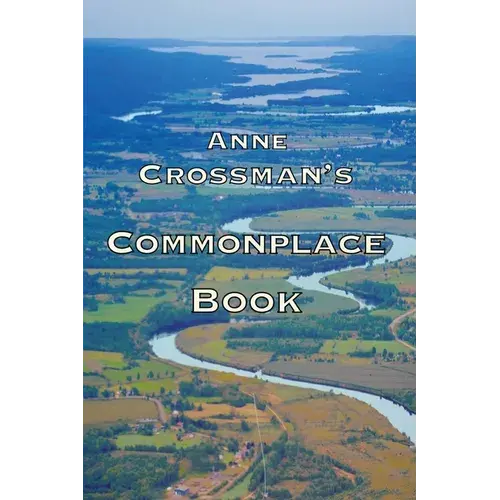 Anne Crossman's Commonplace Book - Paperback 1