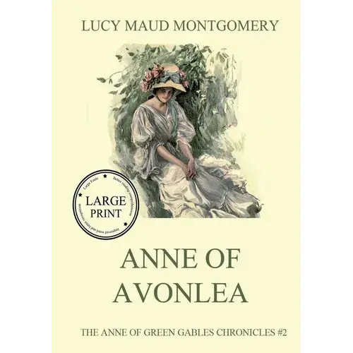 Anne Of Aveonlea: Large Print Edition For A Better Reading Experience - Paperback 1
