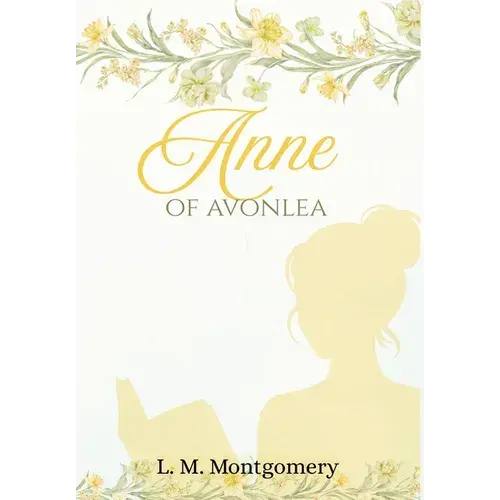 Anne Of Avonlea - Hardcover 1