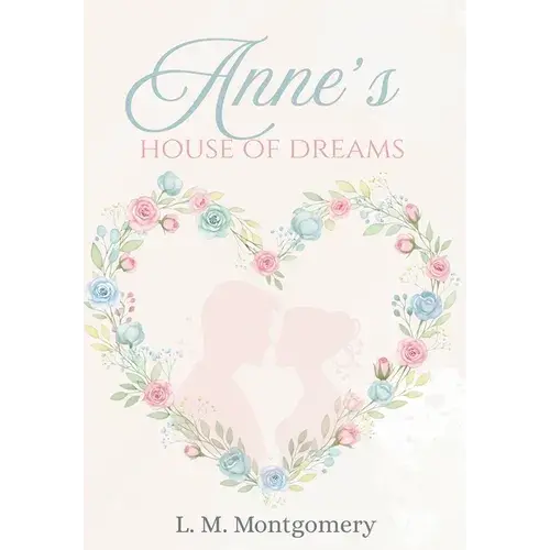 Anne's House Of Dreams - Hardcover 1