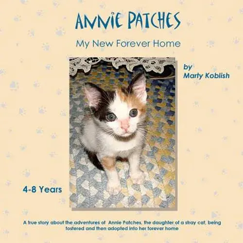 Annie Patches: My New Forever Home - Paperback 1