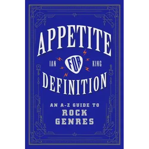 Appetite For Definition: An A-Z Guide To Rock Genres - Paperback 1