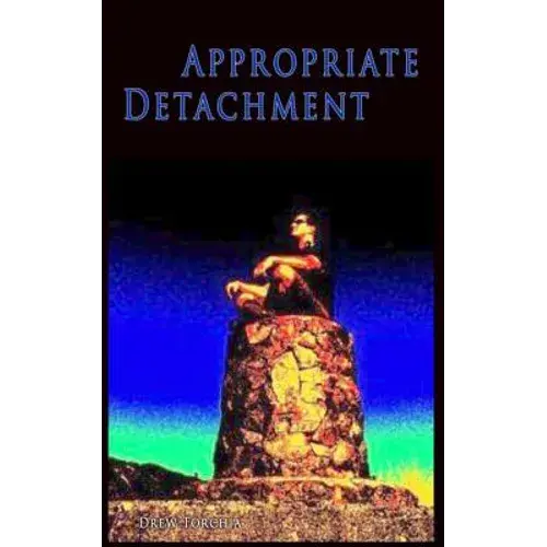 Appropriate Detachment: Spread Calm Into The World - Paperback 1