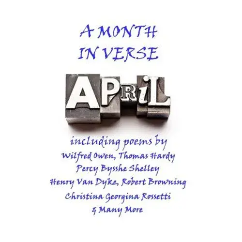 April, A Month In Verse - Paperback 1