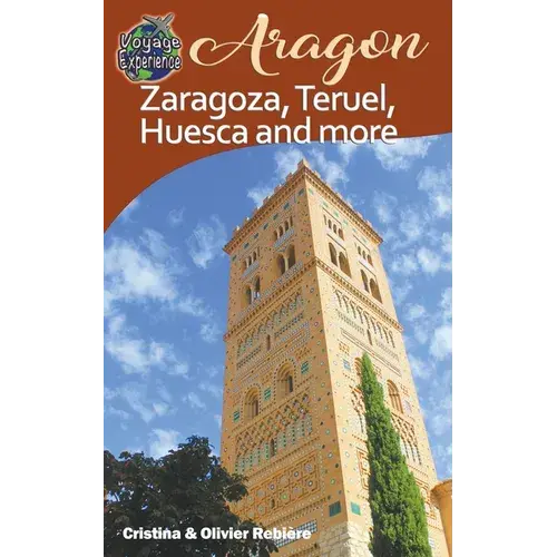 Aragon - Zaragoza, Teruel, Huesca, And More - Paperback 1