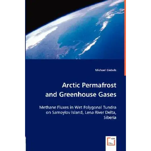 Arctic Permafrost And Greenhouse Gases - Paperback 1