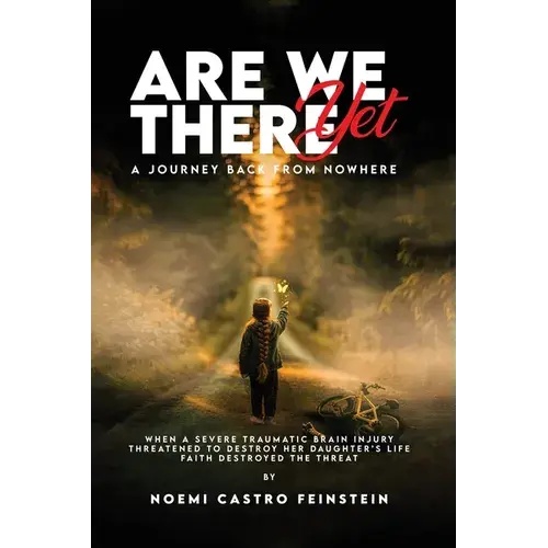 Are We There Yet A Journey Back From Nowhere - Paperback 1