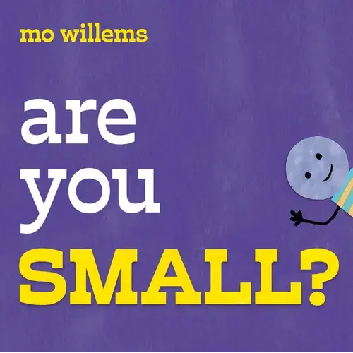 Are You Small? - Hardcover 1
