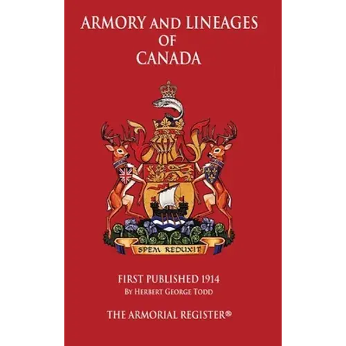 Armory And Lineages Of Canada - Hardcover 1