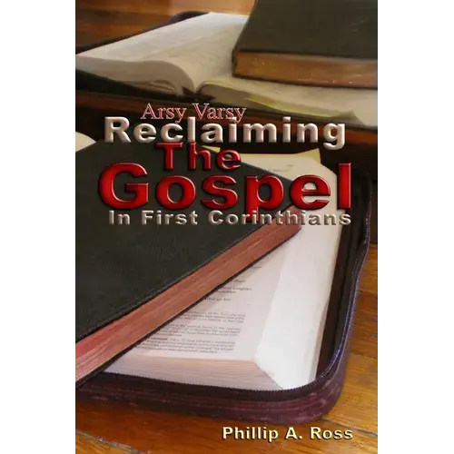 Arsy Varsy: Reclaiming The Gospel In First Corinthians - Paperback 1