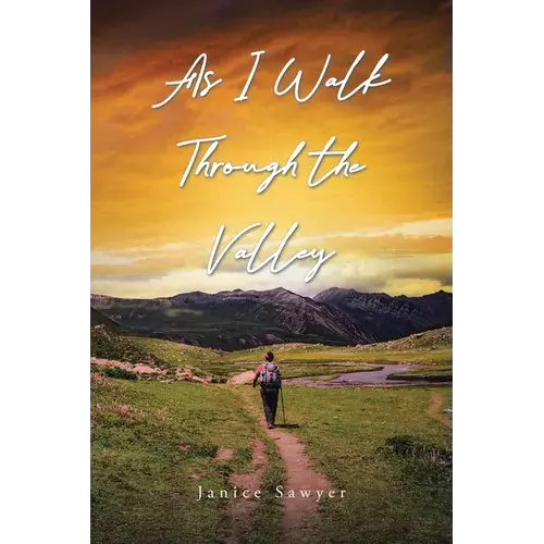 As I Walk Through The Valley - Paperback 1