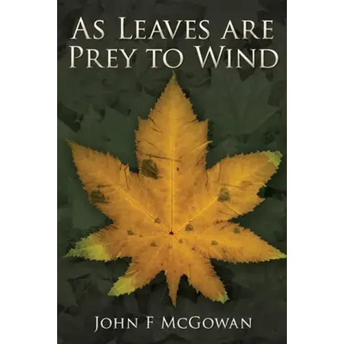 As Leaves Are Prey To Wind - Paperback 1