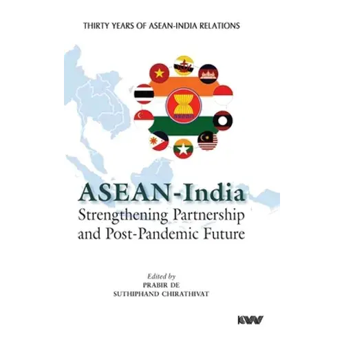 Asean - India Strengthening Partnership And Post-Pandemic Future - Hardcover 1
