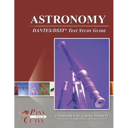 Astronomy Dantes/Dsst Test Study Guide - Paperback 1
