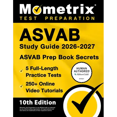 Asvab Study Guide 2026-2027 - 5 Full-Length Practice Tests, 250+ Online Video Tutorials, Asvab Prep Book Secrets: [10Th Edition] - Paperback 1