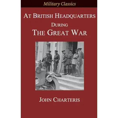 At British Headquarters During The Great War - Paperback 1