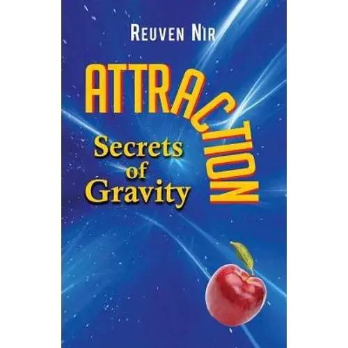 Attraction: Secrets Of Gravity - Paperback 1