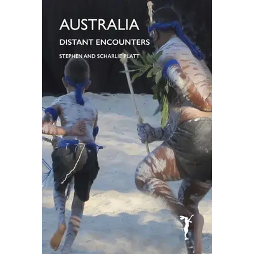 Australia: Distant Encounters - Paperback 1