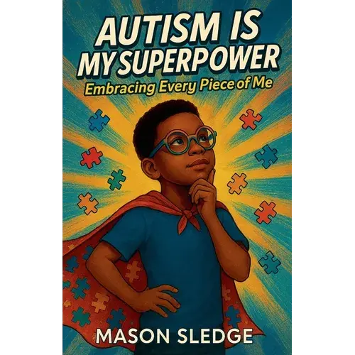 Autism Is My Superpower: Embracing Every Piece Of Me - Paperback 1