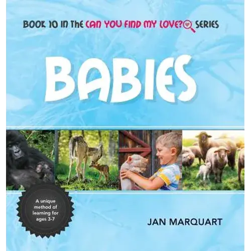 Babies: Book 10 In The Can You Find My Love? Series - Hardcover 1
